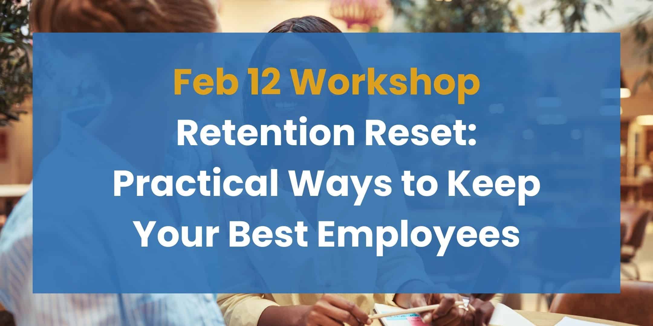 WEBSITE HEADER - Retention Reset Workshop Feb 12