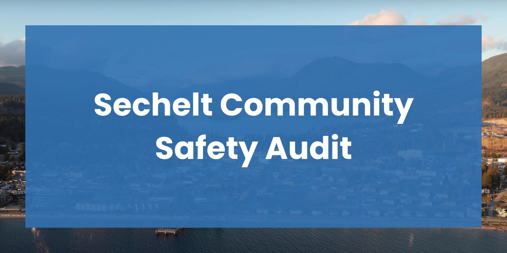 Sechelt community safety audit